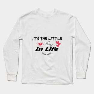 It's The Little Things in Life, Matching Mommy, Mom and Daughte Long Sleeve T-Shirt